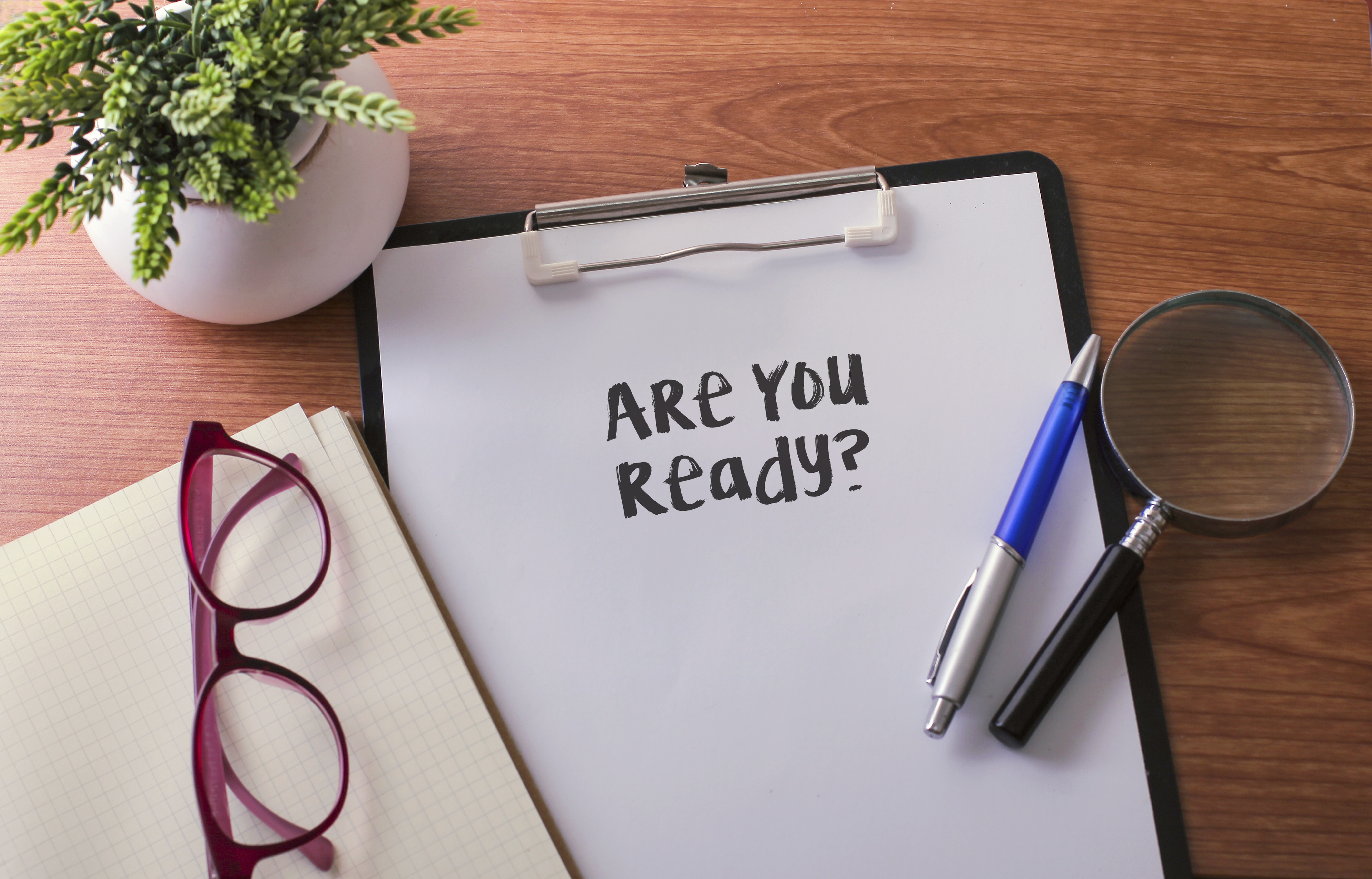 ein Clipboard mit der Aufschrift 'Are You Ready'